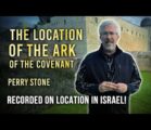 The Location of the Ark of the Covenant | Perry Stone