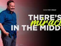 There’s A Miracle In The Middle | Pastor Tony Stewart