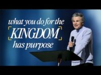 What You Do For The Kingdom Has Purpose | Jentezen Franklin