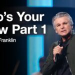 Who’s Your Crew? Part 1 | Jentezen Franklin