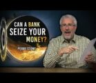 A Bank Can Seize Your Money! | Perry Stone