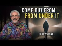 Come Out From Under It | Perry Stone