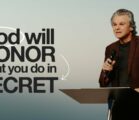 God Will Honor What You Do In Secret | Jentezen Franklin