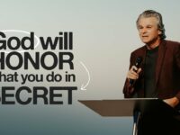 God Will Honor What You Do In Secret | Jentezen Franklin