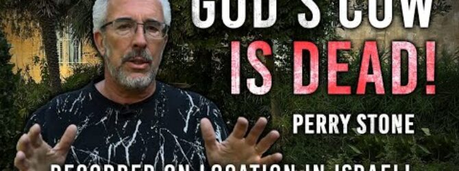 God’s Cow is Dead! | Perry Stone