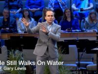 He Still Walks On Water – Special Guest, Dr. Gary Lewis