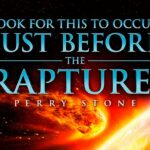 Look for This to Occur Just Before the Rapture | Episode #1192 | Perry Stone