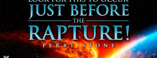 Look for This to Occur Just Before the Rapture | Episode #1192 | Perry Stone