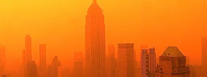 New York City Skyline Turned In Apocalyptic End Times Nightmare As Smoke From Wildfires In Canada Render It Nearly Uninhabitable