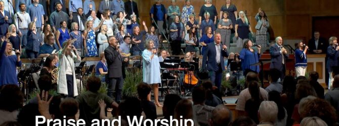 Praise and Worship – August 20, 2023