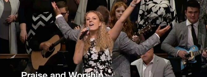 Praise and Worship – July 30, 2023