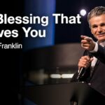 The Blessing That Outlives You  | Jentezen Franklin