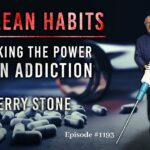Unclean Habits-Breaking the Power of Addiction | Episode #1193 | Perry Stone