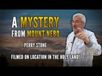 A Mystery from Mount Nebo | Perry Stone