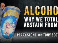 Alcohol-Why We Totally Abstain From It | Episode #1195 | Perry Stone