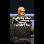 No Matter What You’re Going Through, God’s Got You #shorts