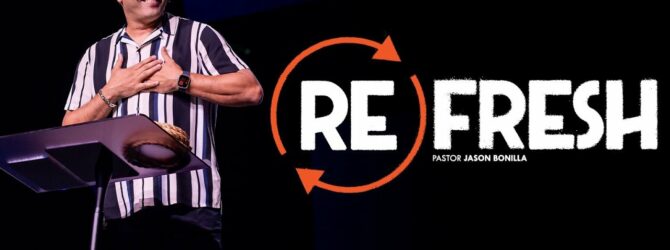 RE: Fresh | Pastor Jason Bonilla