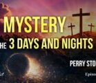 The Mystery of the 3 Days and Nights | Episode #1199 | Perry Stone