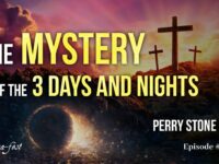 The Mystery of the 3 Days and Nights | Episode #1199 | Perry Stone