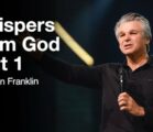 Whispers From God Part 1 | Jentezen Franklin