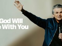 God Will Be With You | Jentezen Franklin