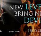 New Levels Bring New Devils | Episode #1202 | Perry Stone