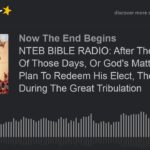 NTEB PROPHECY NEWS PODCAST: Everything Thing You Need To Know About The Attack On Israel Today From A Bible Believer Perspective, And It’s Wild