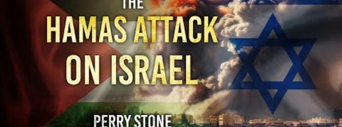 Perry Discusses the Hamas Attack on Israel | Part 1 | Perry Stone