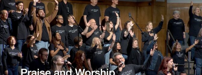 Praise and Worship – October 15, 2023