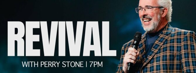 Revival at Free Chapel with Perry Stone | Friday 7pm ET
