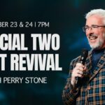 Special Two Night Revival with Perry Stone | 7pm ET