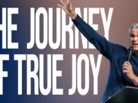 The Journey of True Joy | Jentezen Franklin