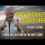 Two Prophets Disappeared | Perry Stone