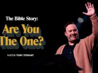 Are You The One | The Bible Story | Pastor Tony Stewart