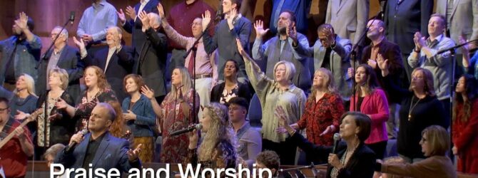 Praise and Worship – November 19, 2023