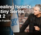 Revealing Israel’s Destiny Series Part 2 | Jentezen Franklin