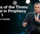 Signs of Times: Israel In Prophecy Part 1 | Jentezen Franklin