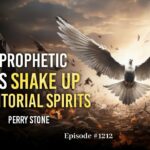 How Prophetic Wars Shake Up Territorial Spirits | Episode #1212 | Perry Stone