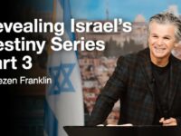 Revealing Israel’s Destiny Series Part 3 | Jentezen Franklin