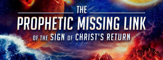 The Prophetic Missing Link of the Sign of Christ’s Return | Episode #1209 | Perry Stone