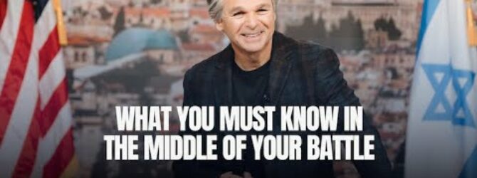 What You Must Know In The Middle of Your Battle | Jentezen Franklin