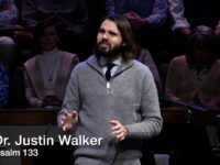 Dr. Justin Walker – Psalm 133