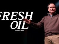 Fresh Oil | Dr. Gary Lewis