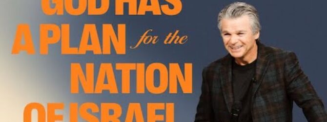 God Has A Plan For Israel | Jentezen Franklin
