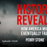 History Reveals How America Will Eventually Fall | Episode #1216 | Perry Stone