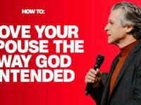 How To: Love Your Spouse The Way God Intended | Jentezen Franklin