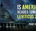 Is America Headed Toward Leviticus 26? | Episode #1215 | Perry Stone