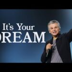 It’s Your Dream | Jentezen Franklin