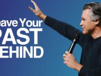 Leave Your Past Behind | Jentezen Franklin