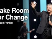 Make room For Change | Jentezen Franklin